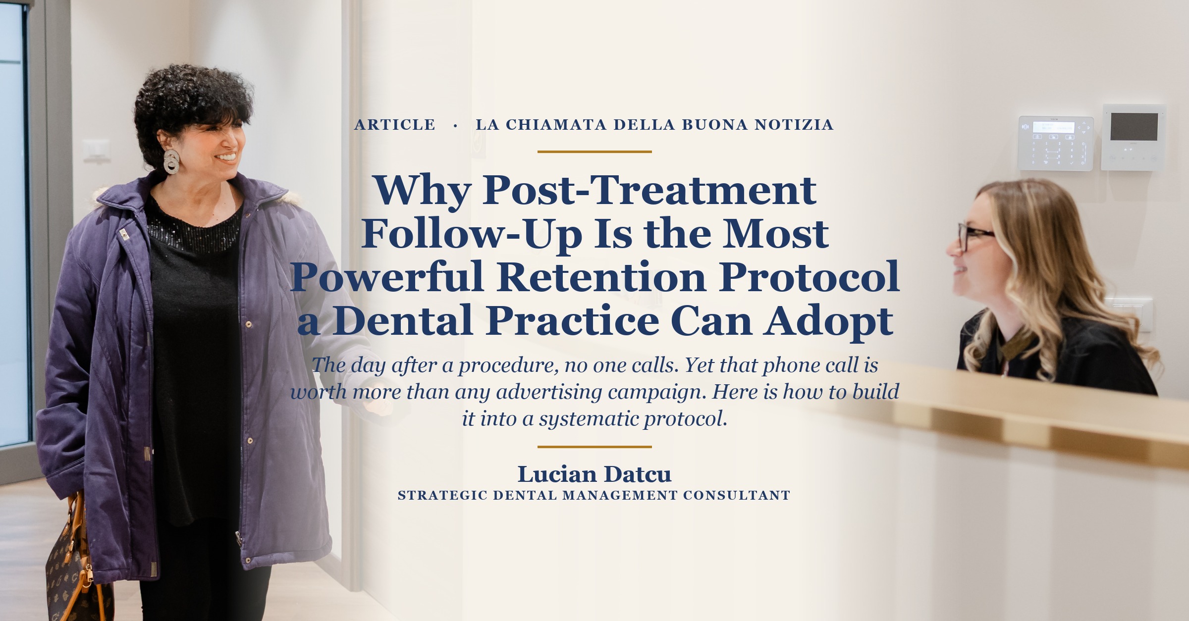 Why Post-Treatment Follow-Up Is the Most Powerful Retention Protocol a Dental Practice Can Adopt