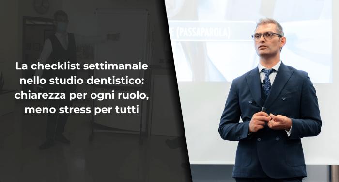 La checklist settimanale nello studio dentistico: chiarezza per ogni ruolo, meno stress per tutti