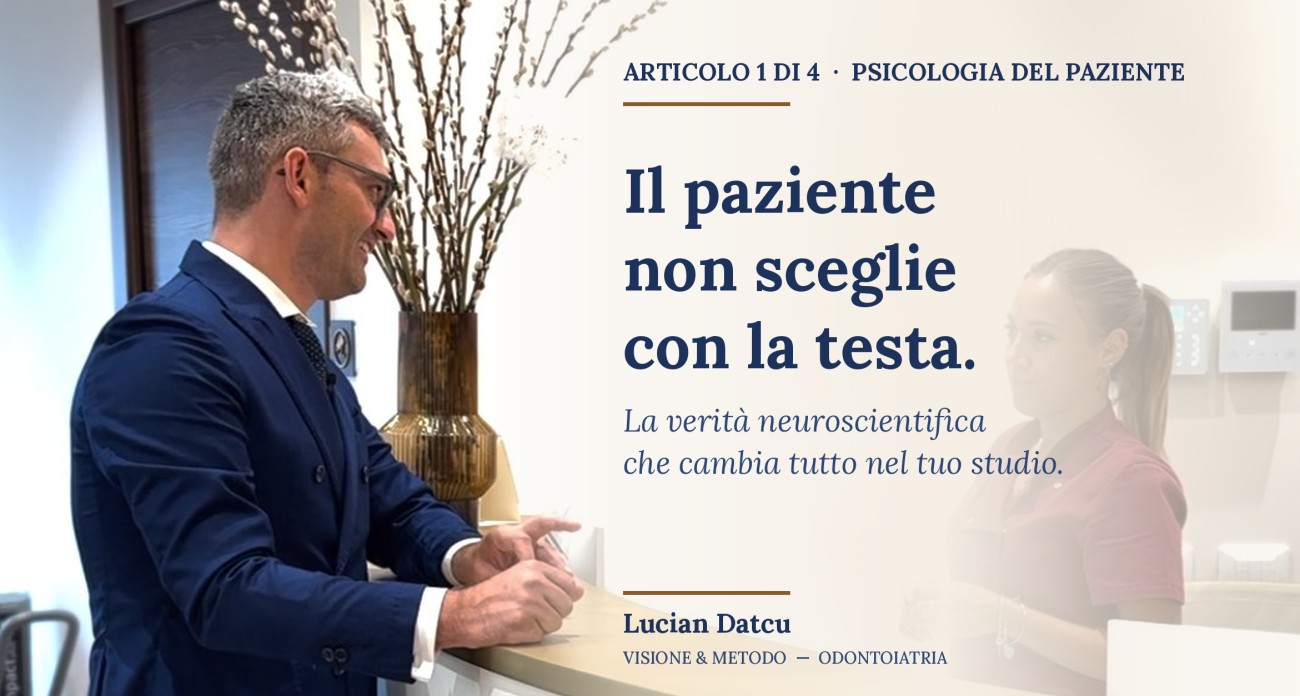 Psicologia del paziente in odontoiatria: perché il preventivo viene rifiutato anche dopo una prima visita perfetta