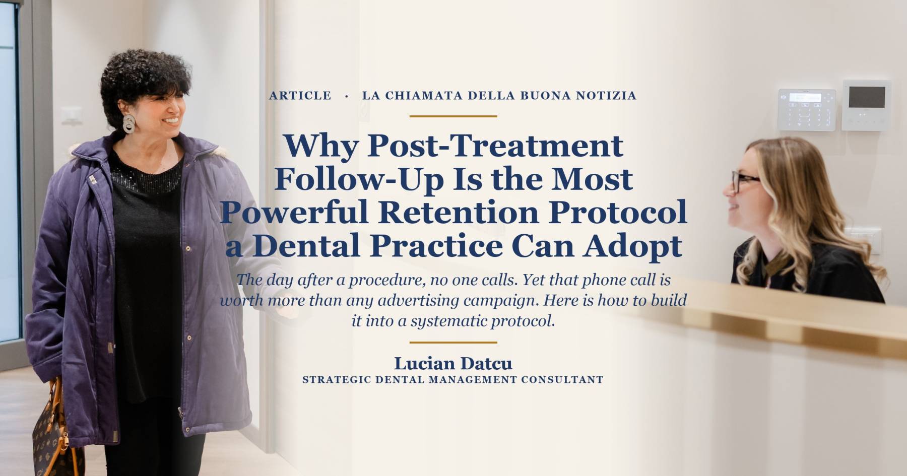Why Post-Treatment Follow-Up Is the Most Powerful Retention Protocol a Dental Practice Can Adopt