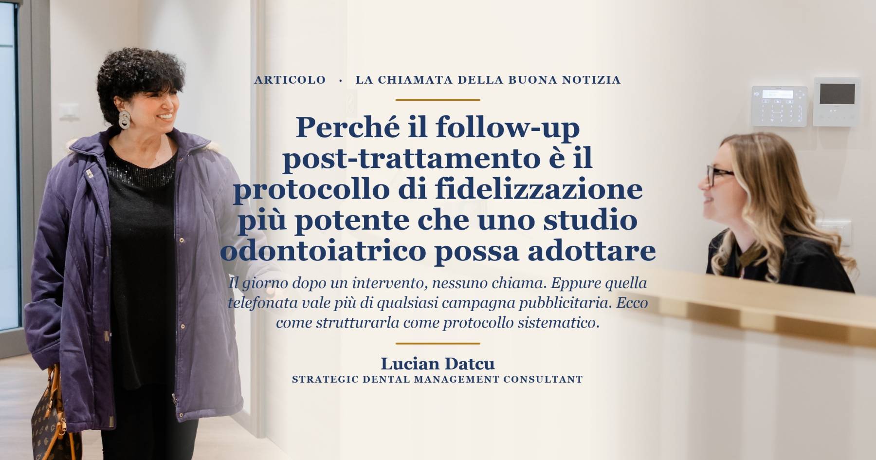 Perché il follow-up post-trattamento è il protocollo di fidelizzazione più potente che uno studio odontoiatrico possa adottare